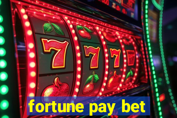 fortune pay bet